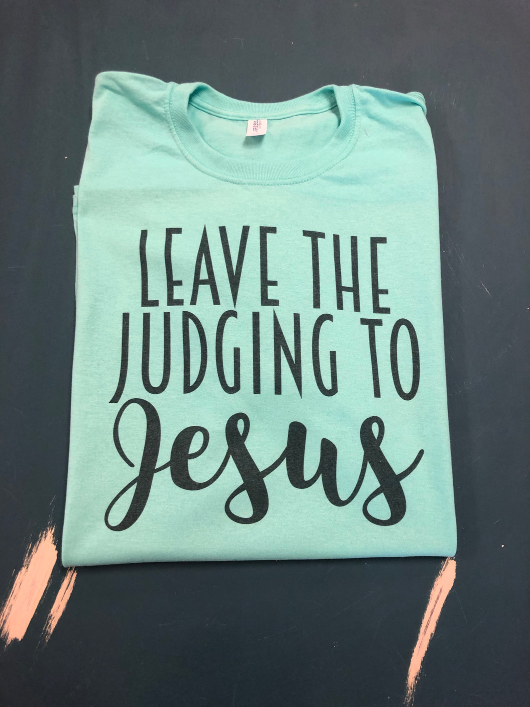 Vintage Style Leave The Judging to Jesus Tee